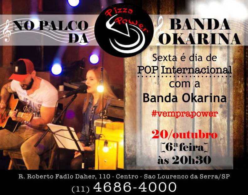 Pop internacional com a banda Okarina nO Palco da Power!