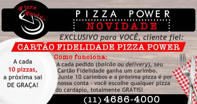 Novidade pra você! Cartão Fidelidade Pizza Power.