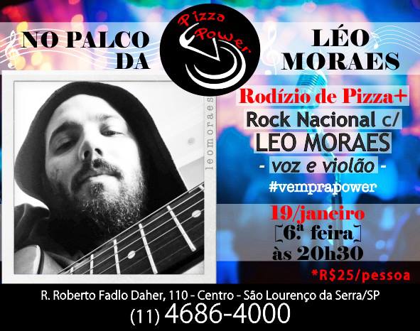Rock Nacional com Leo Moraes + Rodízio de Pizza na Pizza Power!