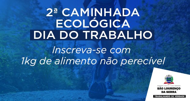 2ª Caminhada Ecológica do Dia do Trabalho em São Lourenço da Serra