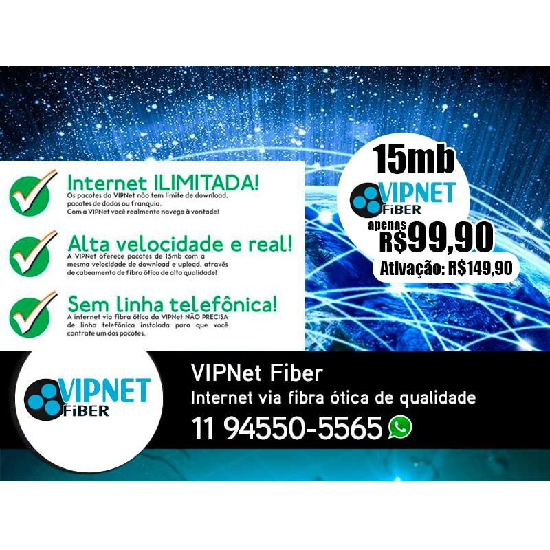 VIPNet Fiber - Vantagens